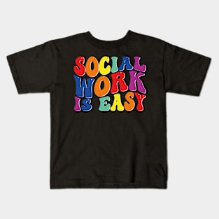 social work is easy Kids T-Shirt